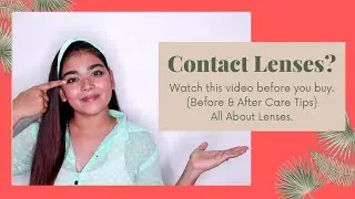 9 Tips You Need To Know Before Buying Contact Lenses & After Care | Dry / Sensitive eyes | #MiaCare