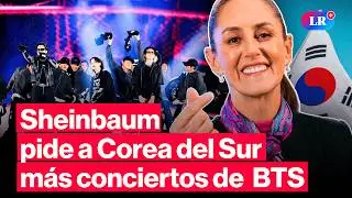 Sheinbaum interviene por BTS y pide a Corea del Sur m&aacute;s conciertos en M&eacute;xico  #LR