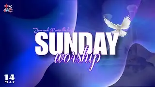 SUNDAY WORSHIP LIVE || 14th MAY 2023 || JWC GNT || Pastor. Moshe