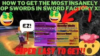Sword Factory X - How to Get the Best Swords *EASILY!* [Easy Method! Level 925+]