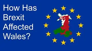 How Has Brexit Affected Wales?