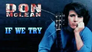 If We Try - Don McLean Karaoke