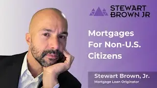 Can you get a mortgage as a Non-U.S. Citizen?