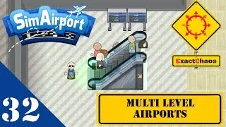 Sim Airport Season 4 -  #32 Seriously ramping up operations
