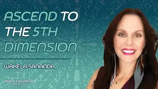 How to ASCEND with The EARTH to 5D w/  Waxela Sananda | Yoni Havana Podcast EP 2