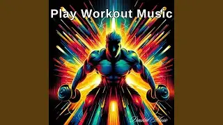 Pump Iron Play Workout Music AI