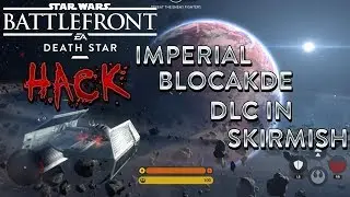 STAR WARS Battlefront (2015) DLC maps in Skirmish hack - Imperial Blockade