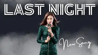 Last Night | Lyrics | K-POP | 2025