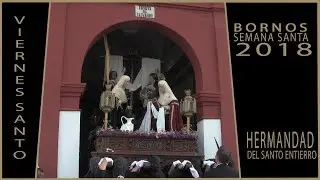 Semana Santa de Bornos 2018. Viernes Santo.Santo Entierro