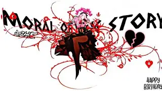Moral of the story - AMV -「Anime MV」