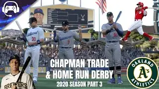 CHAPMAN TRADE & HOME RUN DERBY (2020 Season P3) | MLB The Show 20 | Oakland Athletics #5