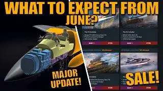 JUNE STARTED! WHAT SHOULD YOU EXPECT? MAJOR UPDATE? SUMMER SALE? & MORE? - War Thunder