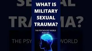 What Is Military Sexual Trauma? A Clinical Psychology #short #shorts