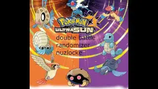 Pok&eacute;mon Ultra Sun Double Battle Randomizer Nuzlocke Challenge Part13