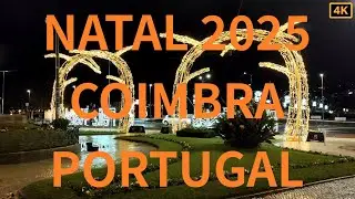 Passeio Natalício pelas Ruas de Coimbra (4K)