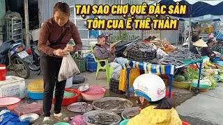 Tại Sao Chợ Quê Đặc Sản Tôm Cua Không Ngờ Ế Thê Thảm Lúc Cận Tết #trungtinhtv