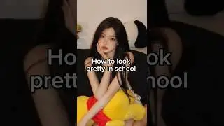 How To Look Cute In School#aesthetic #girl #girls #aestheticgirl #cute #tips #school #shots