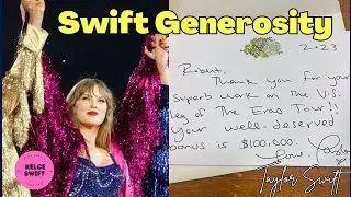 WOW! Photo EMERGES of Taylor Swift GIVING $100,000 Bonus to 'Eras' Crew Member
