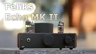 Feliks Echo 2 Tube Headphone Amplifier / PRE - How Do Void AMPs Sound Like