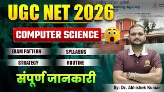 UGC NET 2026 | Paper-2 | Computer Science | Syllabus & Preparation Strategy | By: Dr. Abhishek Sir