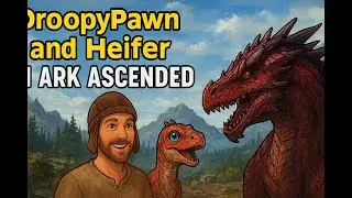 DroopyPawn - Ark Ascended - Lost Colony