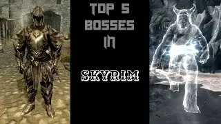 Elder Scrolls V Skyrim: Top 5 Secret Bosses