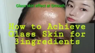 #GlassSkin How to Achieve Glass Skin in 5 days with 3 Natural Ingredients | Alma Lifestyle TV