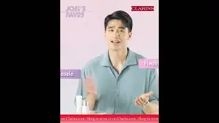 CLARINS | Healthy Radiance without the Hassle with Joel Choo