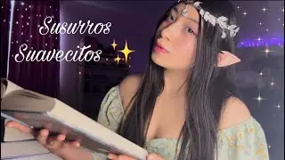ASMR ✨Un Hada Te Lee un Cuento 🌿• Susurros Suavecitos y Semi-Inaudibles 💚