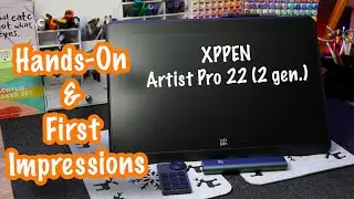 XPPEN Artist Pro 22 (2 GEN.) - pierwsze wrażenia