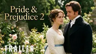 Pride & Prejudice 2 (2026) &ndash; Teaser Trailer | Keira Knightley, Matthew Macfadyen