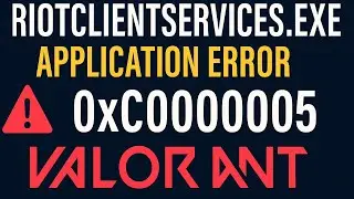 Исправлена ​​ошибка приложения RiotClientServices.exe 0xC0000005 в Valorant (Windows 11 / 10)
