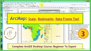 ArcGIS for Beginners: Scale, Bookmarks, DataFrame Explained | 3 | @GISSchools