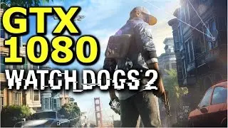 Watch Dogs 2 - PC Ultra Gameplay - GTX 1080