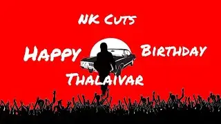 Thalaivar Birthday Mashup 2020 | Super Star Rajinikanth Birthday Mashup 2020 | D.Imman | NK Cuts
