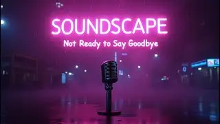 Not Ready to Say Goodbye &ndash; A Soulful Electropop Ballad of Love Soundspace - Copyright Free Music
