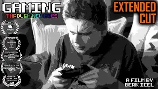 Gaming Through New Eyes - Award Winning Documentary  - Blind Gaming (Extended Cut)