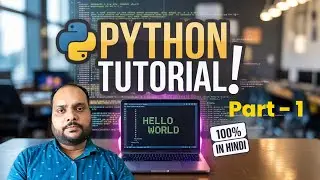 Python Tutorial for Beginners &ndash; Part 1 &ndash; What is Python? | Full Course in Hindi in 2025