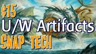 Mtg Snap Tech: Budget U/W Artifacts in Kaladesh Standard! ($15!)