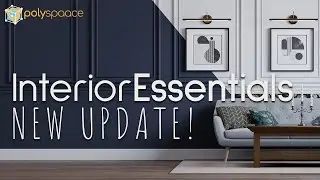 Interior Essentials - Brand New Update!