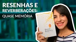 Resenha: Quase memória, de Carlos Heitor Cony | TAG - Experiências Literárias