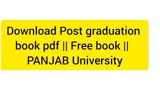 Download Post graduation book pdf || Free book ||  PANJAB University