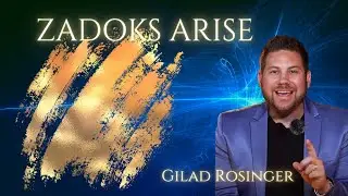 Zadoks Arise Gathering - Gilad Rosinger Prophetic Message