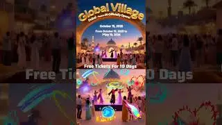Free tickets to global village 2025#dubailfe #burjkhalifa#travel #dubai #youtubeshorts#dubaiculture