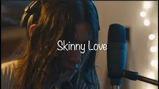 Bon Iver - Skinny Love (cover)