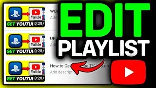 How To Edit YouTube Playlist On PC 2026 - Full Guide