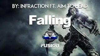 ♫ Falling -  Infraction ft. Aim To Head ♫ | No Copyright Music