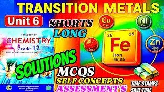 TRANSITION ELEMENTS UNIT 6 CHEMISTRY CLASS 12 SOLVE FBISE NBF ASSESSMENT MCQS EXERCISE SOLUTION 2025
