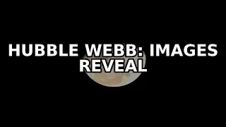 Hubble vs. Webb: New Images Reveal Universe's Secrets
