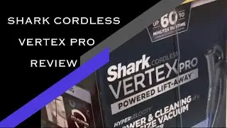 Shark Vertex Pro Cordless Review